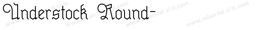 Understock Round字体转换